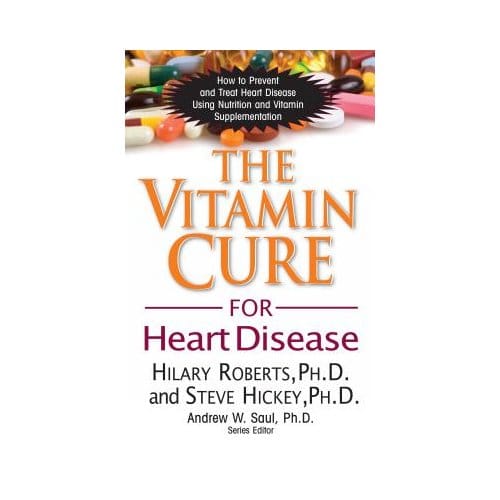 The Vitamin Cure For Heart Disease - Roberts, Hilary