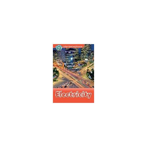 Oxford Read And Discover: Level 2: Electricity