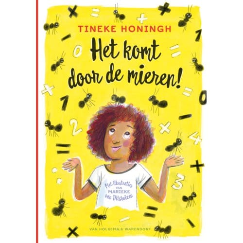 Het Komt Door De Mieren! - Tineke Honingh