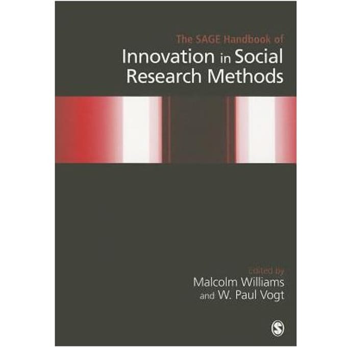 The Sage Handbook Of Innovation In Social Research Methods - Williams