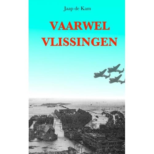 Vaarwel Vlissingen - Jaap de Kam