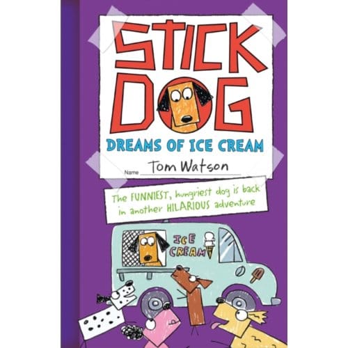 Stick Dog Dreams Of Ice Cream - Tom Watson