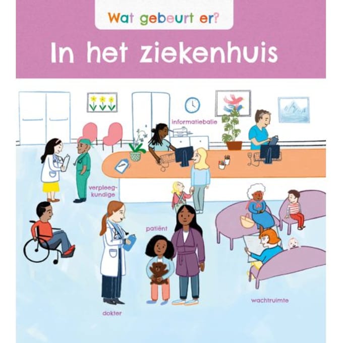 Wat Gebeurt Er? In Het Ziekenhuis - Wat Gebeurt Er? - Penny Worms
