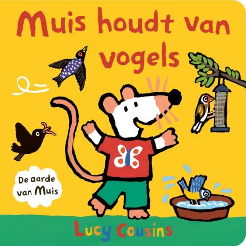 Muis Houdt Van Vogels - Muis - Lucy Cousins