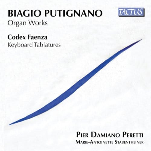 Pier Damiano Peretti & Marie-Antoinette Stabenthei - Putignano: Organ Works | Keyboard Tablatures (CD)