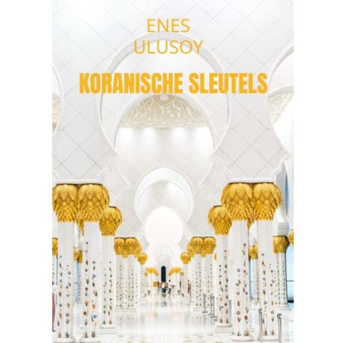 Koranische Sleutels - Enes Ulusoy