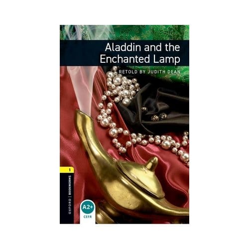 Oxford Bookworms Library: Level 1:: Aladdin And The Enchanted Lamp - Oxford Bookworms Library - Dean, Judith