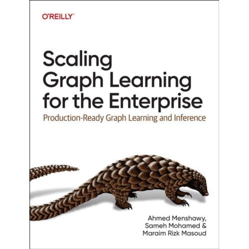 Scaling Graph Learning For The Enterprise - Ahmed Menshawy