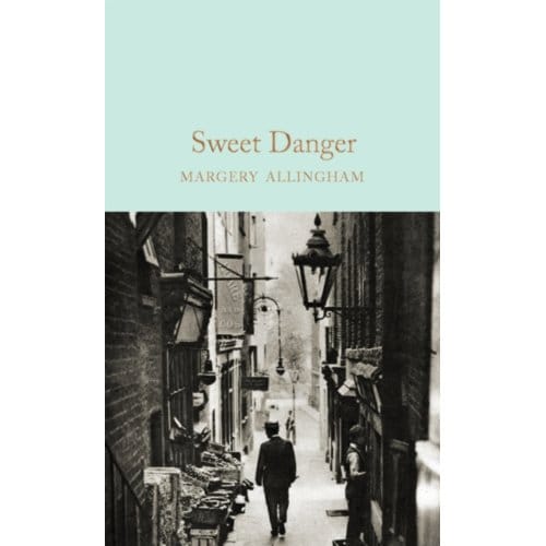 Sweet Danger - Macmillan Collector's Library - Margery Allingham