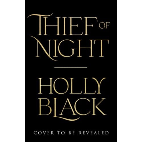 Thief Of Night - Holly Black