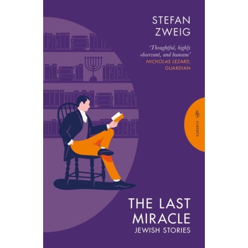 The Last Miracle: Jewish Stories - Pushkin Classics - Stefan (Author) Zweig