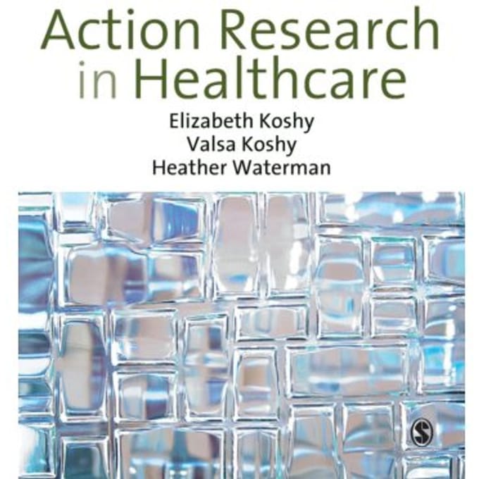 Action Research In Healthcare - Koshy