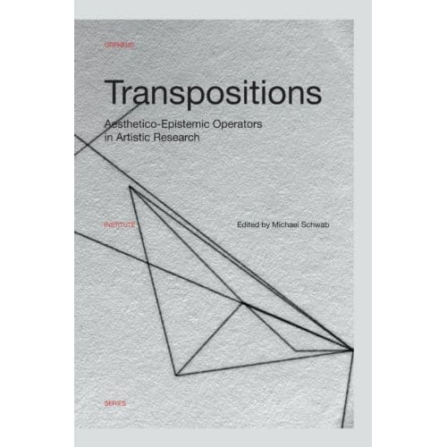 Transpositions - Orpheus Institute Series