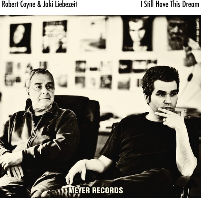 Robert Coyne & Jaki Liebezeit - I Still Have This Dream (CD)