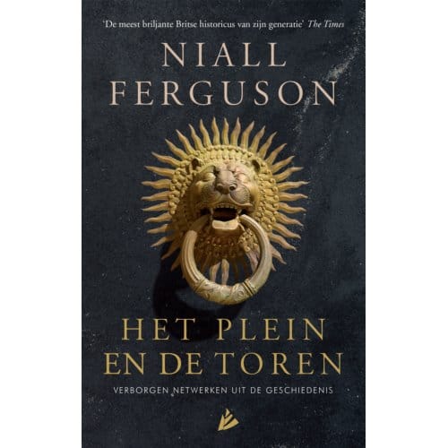 Het Plein En De Toren - Niall Ferguson