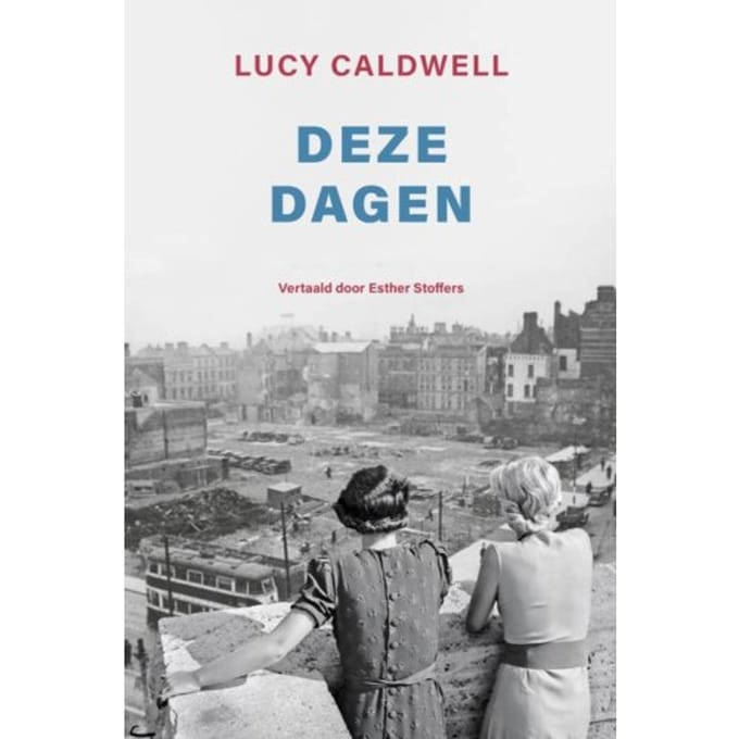 Deze Dagen - Lucy Caldwell