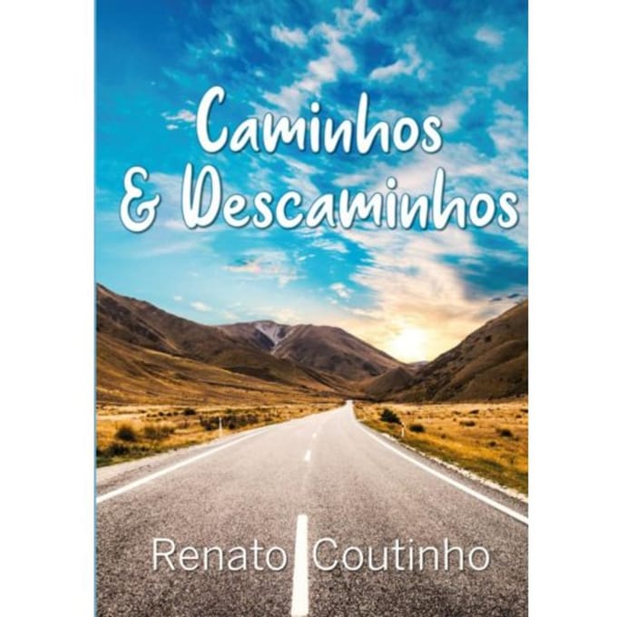 Caminhos & Descaminhos - Renato Coutinho