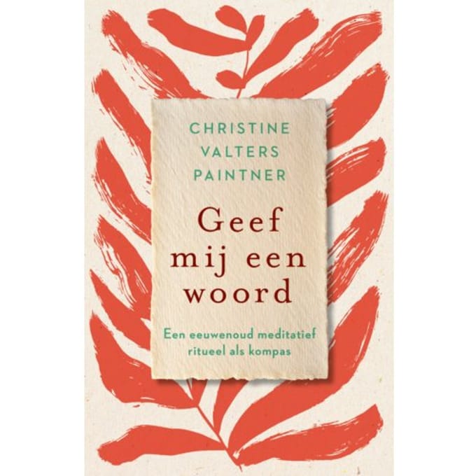 Geef Mij Een Woord - Christine Valters Paintner