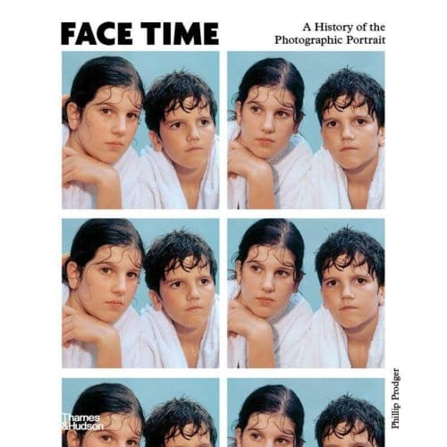 Face Time - Phillip Prodger
