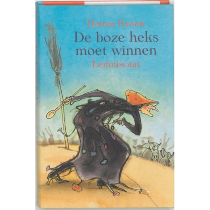 De Boze Heks Moet Winnen - Hanna Kraan