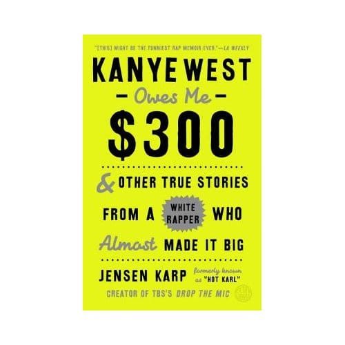 Kanye West Owes Me $300 - Karp, Jensen