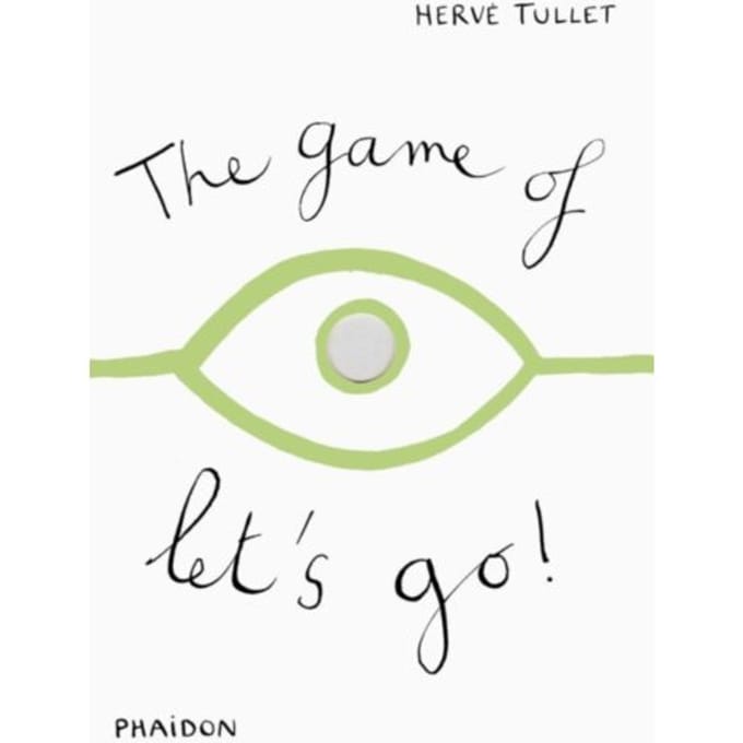 The Game Of Let's Go! - Tullet, Herve
