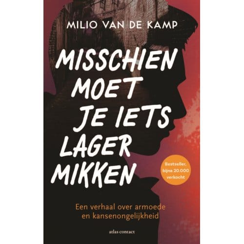 Misschien Moet Je Iets Lager Mikken - Milio van de Kamp