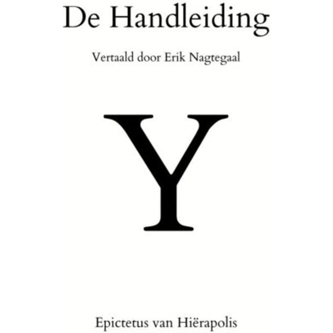 De Handleiding - Epictetus van Hiërapolis