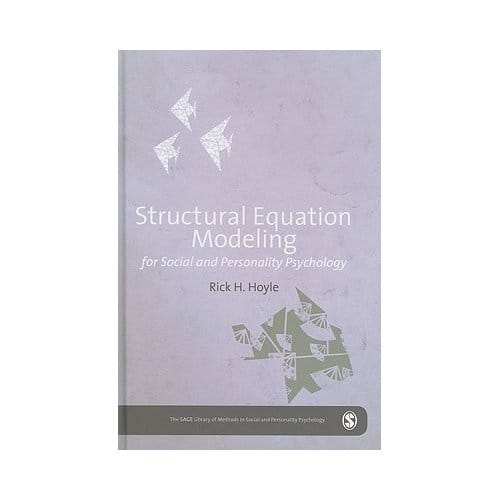 Structural Equation Modeling For Social And Personality Psychology - Hoyle, Rick K.