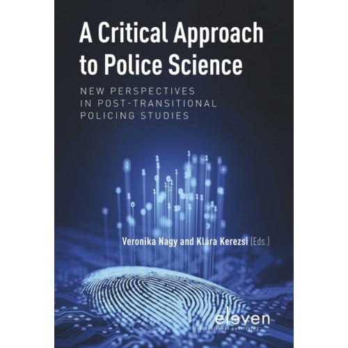 A Critical Approach To Police Science