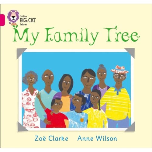 My Family Tree - Collins Big Cat - Zoe Clarke