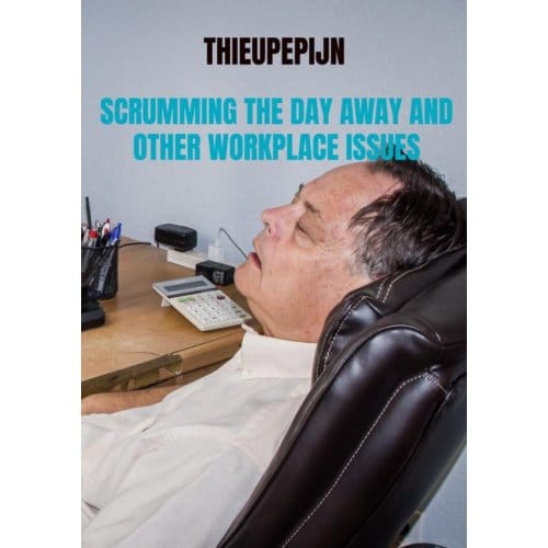 Scrumming The Day Away And Other Workplace Issues - Matthieu Van Sluijs