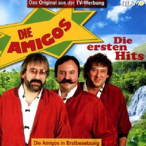 Die Ersten Hits - Die Amigos