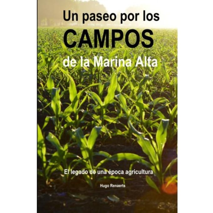 Paseo Por Los Campos De La Marina Alta - Hugo Renaerts