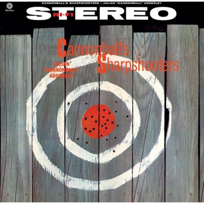 Cannonball's Sharpshooters - Cannonball Adderley