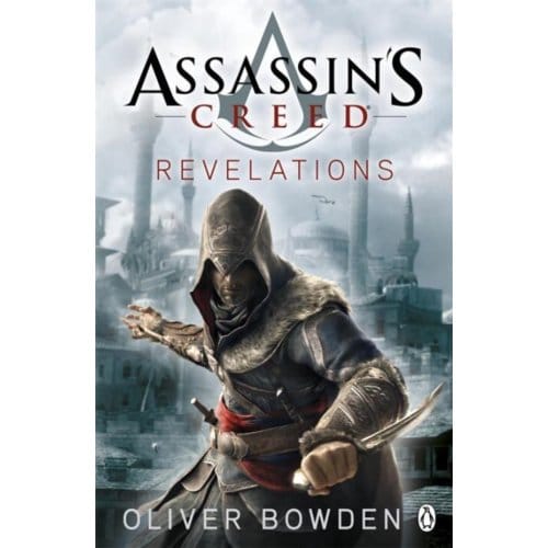 Revelations - Assassin's Creed - Oliver Bowden