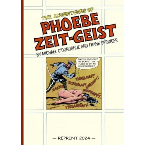 The Adventures Of Phoebe Zeit-Geist (Reprint) - Michael O’Donoghue