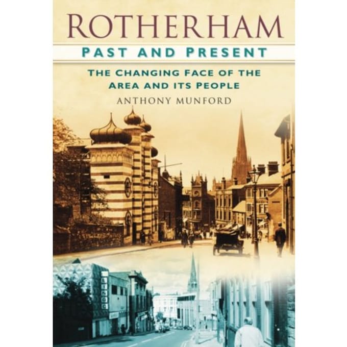 Rotherham Past And Present - Anthony Munford