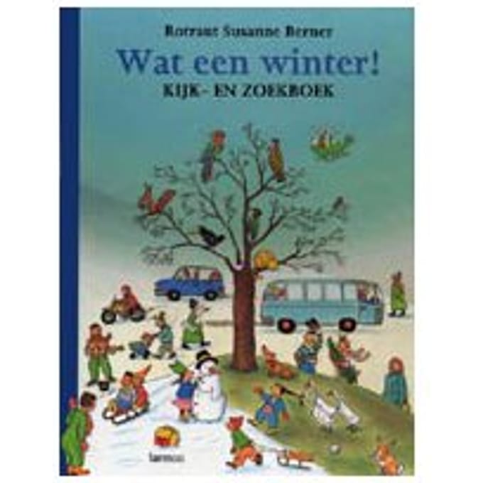Wat Een Winter! - R.S. Berner