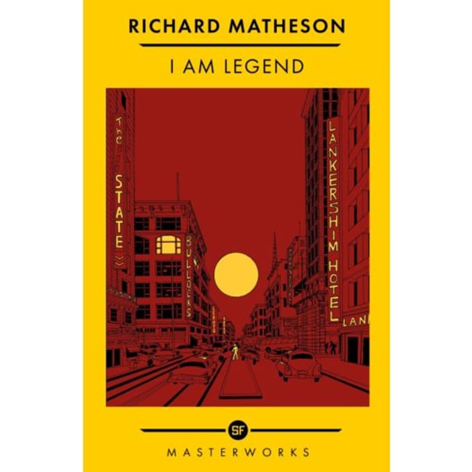 I Am Legend - S.F. Masterworks - Richard Matheson