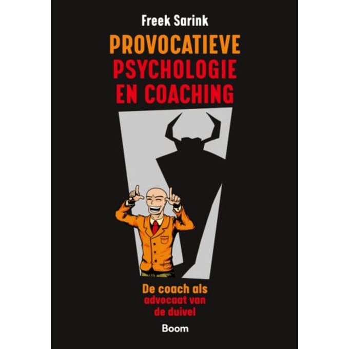 Provocatieve Psychologie En Coaching - Freek Sarink