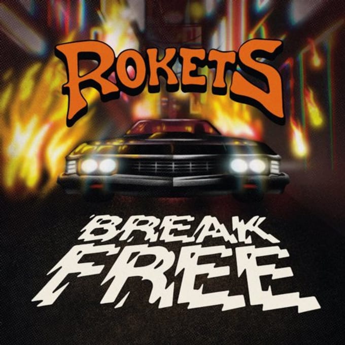 Break Free - Rokets