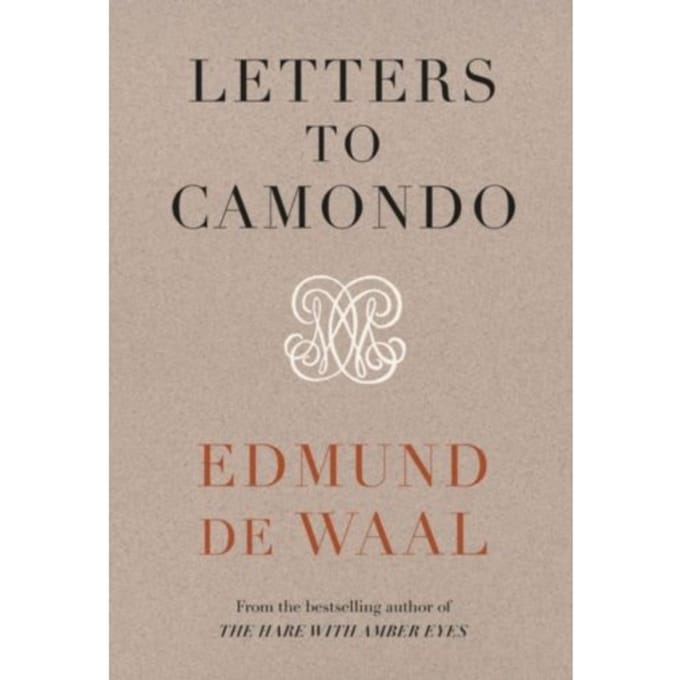 Letters To Camondo - de Waal, Edmund