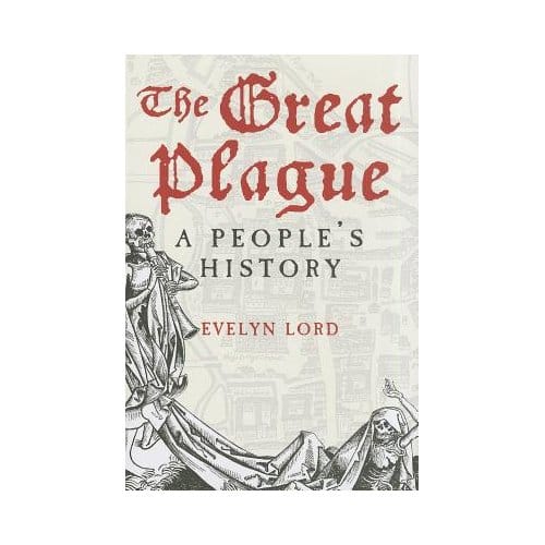 The Great Plague - Evelyn Lord