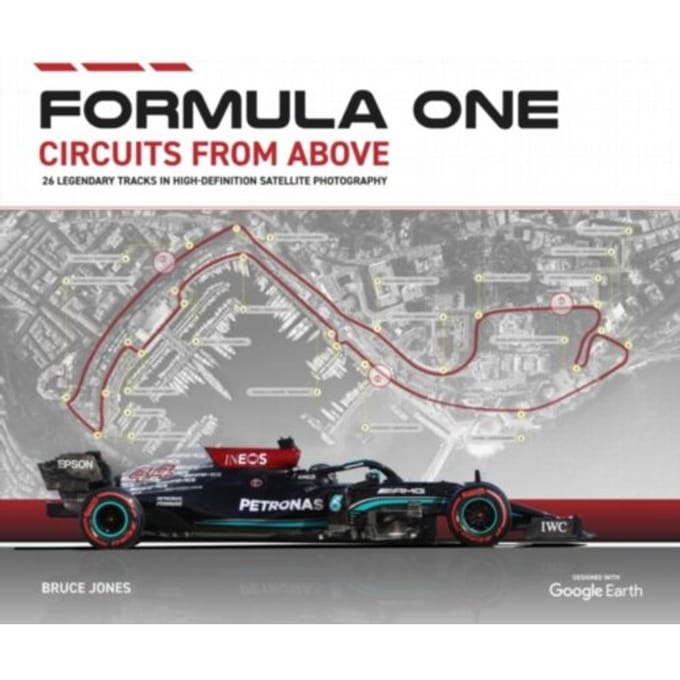 Formula One Circuits From Above - Bruce Jones