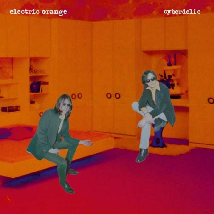 Electric Orange - Cyberdelic (2 LP)