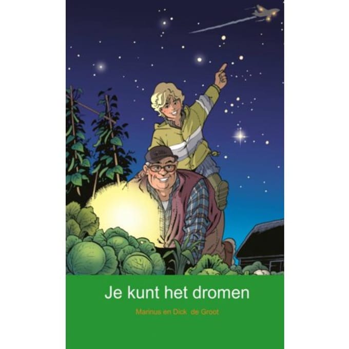 Je Kunt Het Dromen - Marinus de Groot