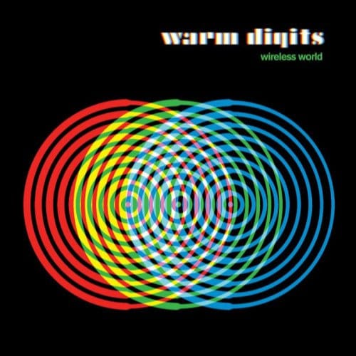 Wireless World - Warm Digits
