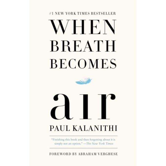 When Breath Becomes Air - Paul Kalanithi
