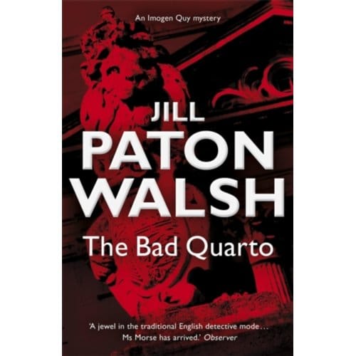 The Bad Quarto - Imogen Quy Mysteries - Jill Paton Walsh